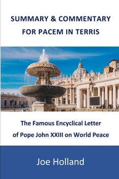 Paperback Summary & Commentary for Pacem in Terris: The Famous Encyclical Letter of Pope John XXIII on World Peace Book