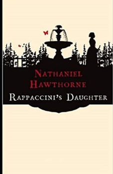 Paperback Rappaccini's Daughter Illustrated Book