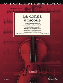 Paperback La Donna E Mobile: 25 Popular Opera Melodies for Violin and Piano Book