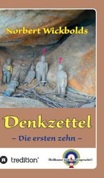 Hardcover Norbert Wickbolds Denkzettel: Die ersten zehn [German] Book