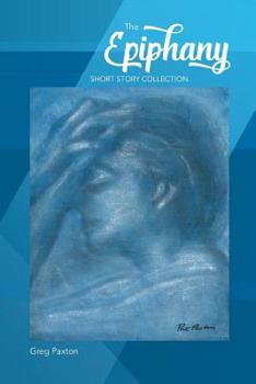 Paperback The Epiphany Short Story Collection Book