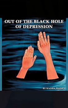 Paperback Out of the Black Hole of Depression Book