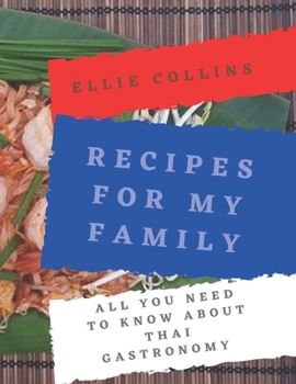 Paperback Recipes For My Family: All You Need To Know About Thai Gastronomy Book