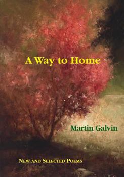 Paperback A Way to Home: New and Selected Poems Book