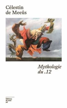 Paperback Mythologie du .12 - Prix Stanislas du premier roman 2024 [French] Book