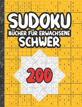 Paperback Sudoku Bücher für Erwachsene schwer: 200 Sudokus von hart mit Lösungen für Erwachsene Geschenke Sudoku hartes Buch Liebhaber Erwachsene, Kinder [German] Book