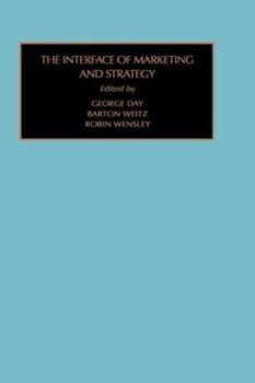 The Interface of Marketing and Strategy (Strategy Management Policy and Planning : A Multivolume Treatise, Vol 4)