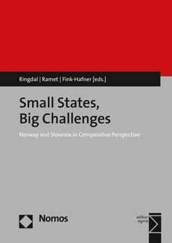 Paperback Small States, Big Challenges: Norway and Slovenia in Comparative Perspective Book