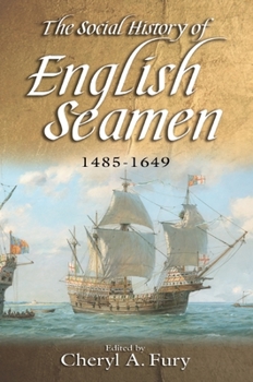 Hardcover The Social History of English Seamen, 1485-1649 Book