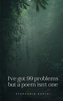Paperback I've got 99 problems but a poem isn't one Book