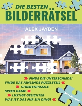 Paperback Die Besten Bilderrätsel: Populäre Puzzlespiele, die jeder spielt. [German] Book