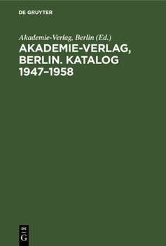 Hardcover Akademie-Verlag, Berlin. Katalog 1947-1958 [German] Book