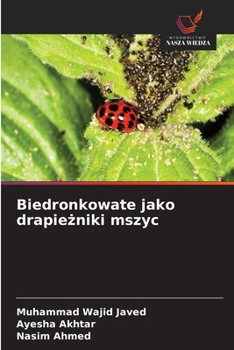 Paperback Biedronkowate jako drapieżniki mszyc [Polish] Book