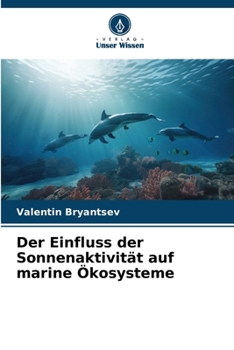 Paperback Der Einfluss der Sonnenaktivität auf marine Ökosysteme [German] Book