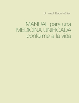 Paperback Manual para una Medicina Unificada conforme a la vida [Spanish] Book