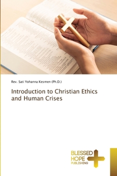 Paperback Introduction to Christian Ethics and Human Crises Book