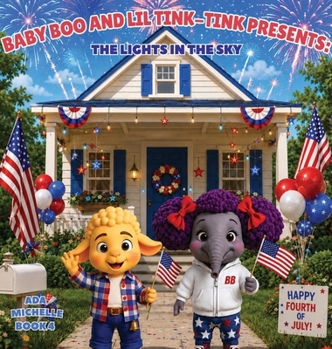 Baby Boo and Lil' Tink-Tink Presents : The Lights in the Sky