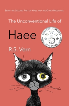 The Unconventional Life of Haee: Part Two of Haee and the Other Middlings - Book #2 of the Haee and the Other Middlings