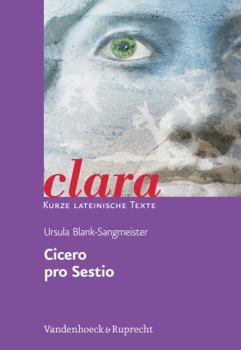 Paperback Cicero, Pro Sestio: Clara. Kurze Lateinische Texte [German] Book