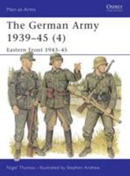 Paperback The German Army 1939-45 (4): Eastern Front 1943-45 Book