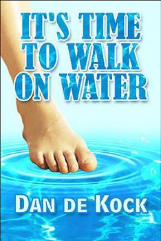 Paperback It's Time to Walk on Water Book