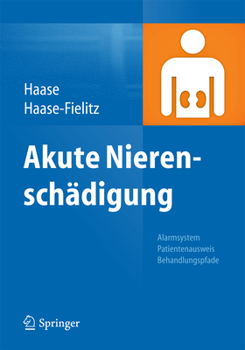 Paperback Akute Nierenschädigung: Alarmsystem, Patientenausweis, Behandlungspfade [German] Book