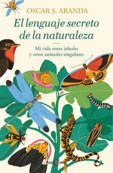 Hardcover El Lenguaje Secreto de la Naturaleza / The Secret Language of Nature [Spanish] Book