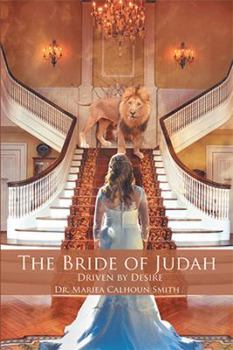 Paperback The Bride of Judah: Driven by Desire Book