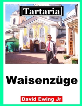 Paperback Tartaria - Waisenzüge: (nicht in Farbe) [German] Book