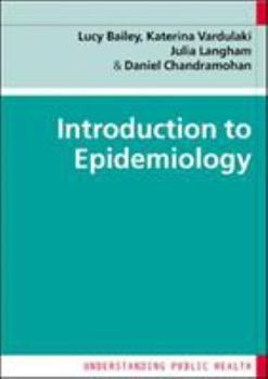 Introduction to Epidemiology (Understanding Public Health)