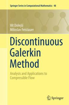 Paperback Discontinuous Galerkin Method: Analysis and Applications to Compressible Flow Book