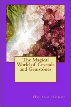 Paperback The Magical World of Crystals and Gemstones Book