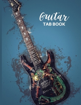 Paperback Guitar Tab Book: Electric Guitar Tablature Notebook/Journal For Guitarists, Musicians and Music Lovers In Blue Pattern, Gifts For Guita Book