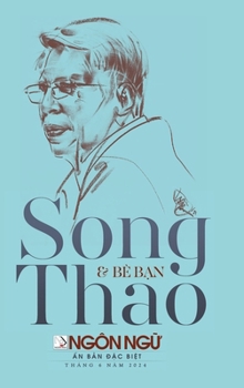 T?p Chí Ngôn Ng? S? Ð?c Bi?t - Song Thao & Bè B?n (hardcover - color) (Vietnamese Edition)