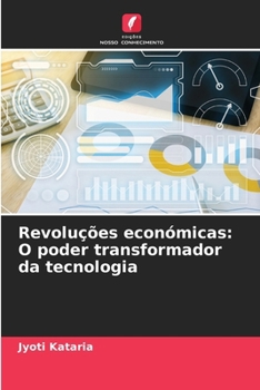 Paperback Revoluções económicas: O poder transformador da tecnologia [Portuguese] Book