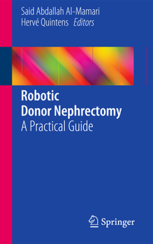 Paperback Robotic Donor Nephrectomy: A Practical Guide Book
