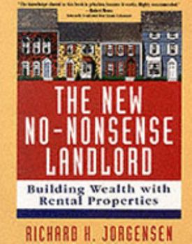 Paperback The New No-Nonsense Landlord: Building Wealth with Rental Properties Book
