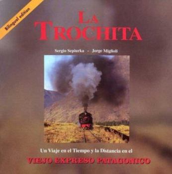 Paperback La Trochita (Spanish Edition) Book