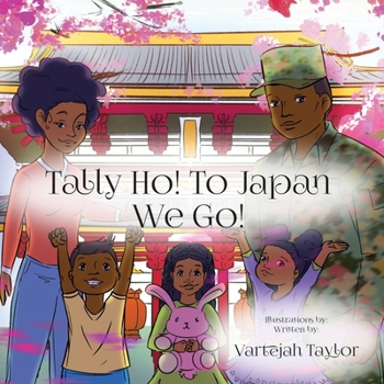 Paperback Tally Ho! To Japan We Go! Book
