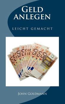 Paperback Geld anlegen - leicht gemacht [German] Book