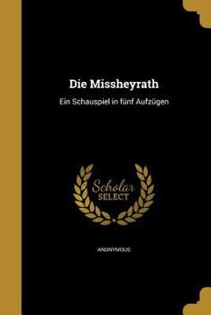 Paperback Die Missheyrath [German] Book