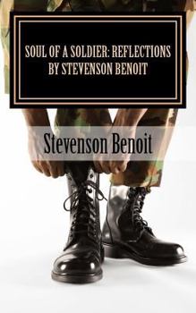 Paperback Soul Of A Soldier: Reflections by Stevenson Benoit Book