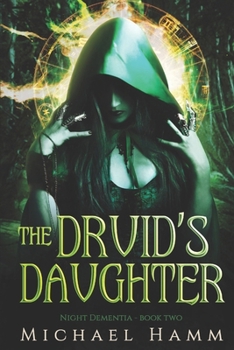 The Druid's Daughter (The Night Dementia Series)