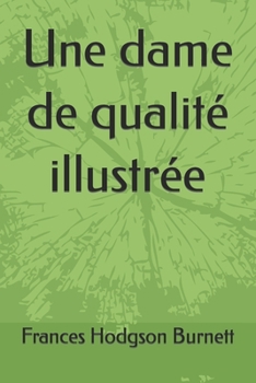 Paperback Une dame de qualit? illustr?e [French] Book