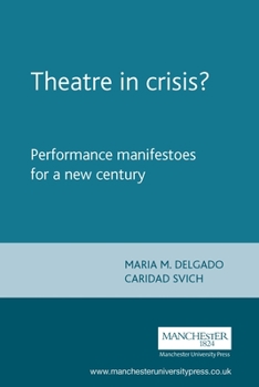 Paperback Theatre in Crisis?: Performance Manifestoes for a New Century Book