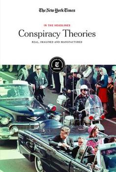 Paperback Conspiracy Theories: Real, Imagined and Manufactured Book