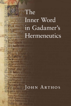 Hardcover The Inner Word in Gadamer's Hermeneutics Book