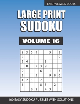 Paperback Large Print Sudoku: Easy Large Print Sudoku Volume 16 [Large Print] Book