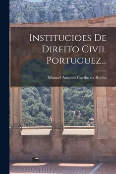 Paperback Institucioes De Direito Civil Portuguez... [Portuguese] Book