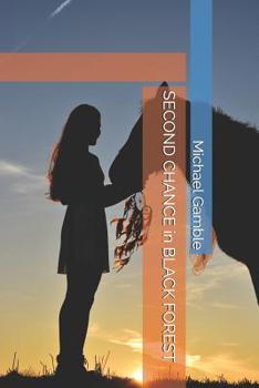 Paperback SECOND CHANCE in BLACK FOREST Book